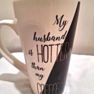 My husband is HOTTER Than my COFFEE Mug
